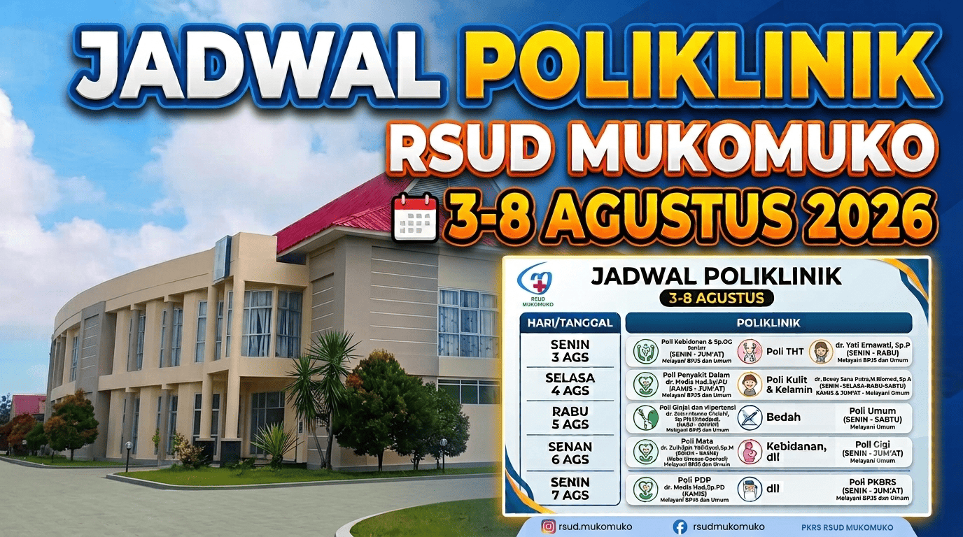 Jadwal Poliklinik 3 s/d 8 agustus 2026 UPTD RSUD Mukomuko 